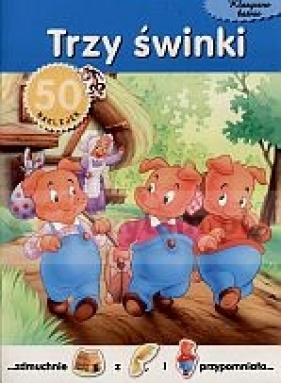 Trzy świnki. 50 naklejek - Opracowanie zbiorowe