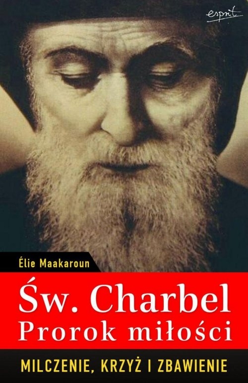 Św. Charbel Prorok Miłości.