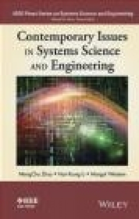 Contemporary Issues in Systems Science and Engineering Margot Weijnen, Han-Xiong Li, MengChu Zhou