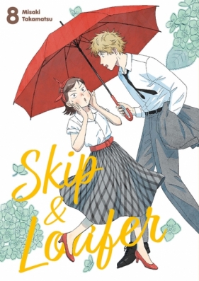 Skip & Loafer. Tom 8 - Misaki Takamatsu
