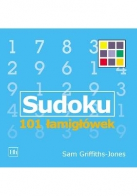 Sudoku. 101 łamigłówek - Sam Griffiths-Jones