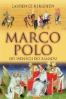 Marco Polo od Wenecji do Xanadu Bergreen Laurence
