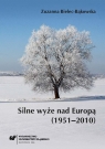 Silne wyże nad Europą (1951-2010) Zuzanna Bielec-Bąkowska