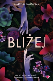 Bliżej - Martyna Majewska