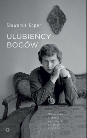 Ulubieńcy bogów (Uszkodzona okładka) - Sławomir Koper