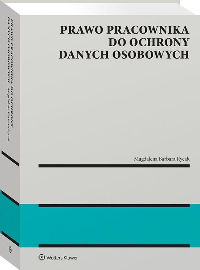 Prawo pracownika do ochrony danych osobowych