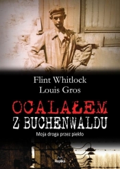 Ocalałem z Buchenwaldu - Whitlock Flint, Gros Louis