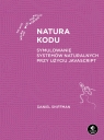 Natura kodu Symulowanie systemów naturalnych przy użyciu JavaScript Daniel Shiffman