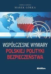 Współczesne wymiary polskiej polityki bezpieczeństwa