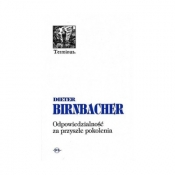 Odpowiedzialność za przyszłe pokolenia - Dieter Birnbacher