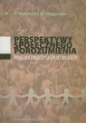 Perspektywy społecznego porozumienia Pragmatyka dyskursu władzy Rotengruber Przemysław