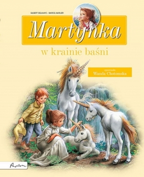 Martynka w krainie baśni. Zbiór opowiadań - Gilbert Delahaye