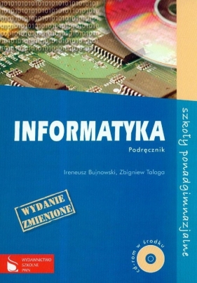 Informatyka Podręcznik z płytą CD - Bujnowski Ireneusz, Talaga Zbigniew<br />