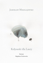 Kołysanka dla Laury - Jarosław Mikołajewski