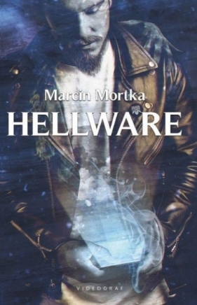 Miasteczka Nonstead. Tom 2. Hellware - Marcin Mortka
