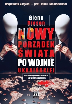 Nowy porządek świata po wojnie ukraińskiej - Glenn Diesen