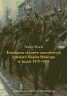 Kształcenie oficerów zawodowych kawalerii Wojska Polskiego w latach 1919-1939 Wójcik Teodor