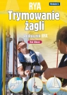 Trymowanie żagli Podręcznik RYA Rob Gibson