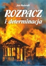 Rozpacz i determinacja Jan Melerski