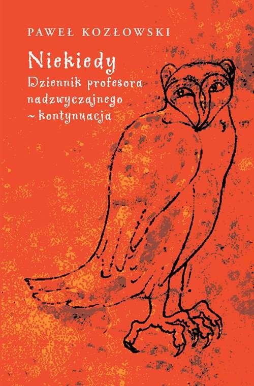 Niekiedy. Dziennik profesora nadzwyczajnego - kontynuacja