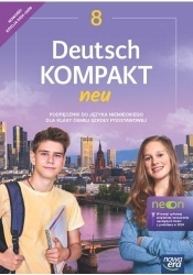 Deutsch Kompakt Neu Neon. Klasa 8. Podręcznik. Edycja 2024-2026 - Jolanta Kamińska