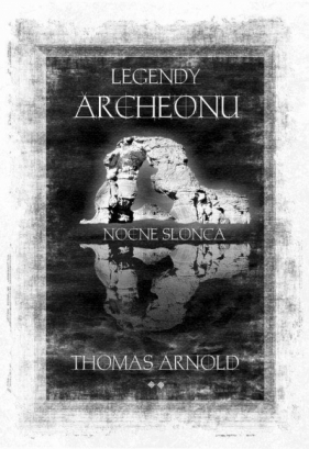 Legendy Archeonu. Nocne słońce (z autografem) - Thomas Arnold