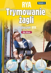 Trymowanie żagli - Rob Gibson