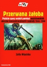 Przerwana żałoba Polskie spory wokół pamięci nazistowskich obozów Wóycicka Zofia