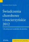 Świadczenia chorobowe i macierzyńskie 2012 Gawęcka Renata