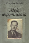 Moje wspomnienia Władysław Zaremba