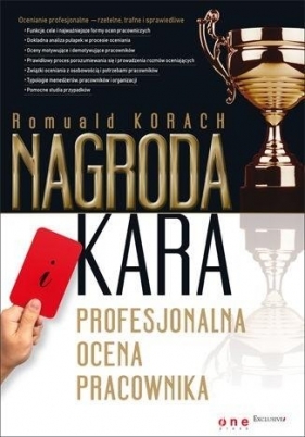 Nagroda i kara. Profesjonalna ocena pracownika - Romuald Korach