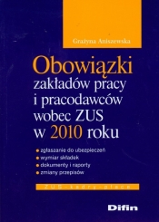 Obowiązki zakładów pracy i pracodawców wobec ZUS w 2010 roku
