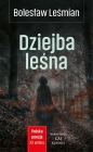 Dziejba leśna - Bolesław Leśmian
