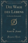 Die Wage des Lebens