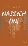 Opowieści naszych dni null null