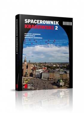 Spacerownik krakowski 2 - Jakubowski Krzysztof, Myślik Konrad