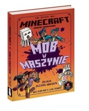 Minecraft. Mob w maszynie w.2021 - Luke Flowers, Alan Batson, Nick Elioplaos