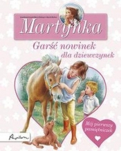 Martynka Garść nowinek dla dziewczynek Mój pierwszy pamiętniczek