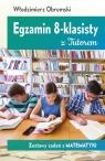 Egzamin 8-klasisty z Tutorem Zestawy zadań z matematyki Obremski Włodzimierz