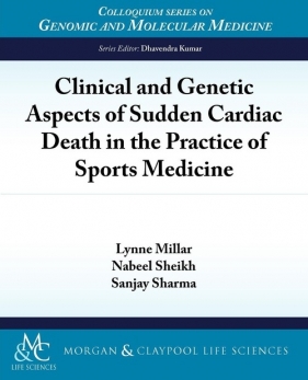 Clinical and Genetic Aspects of Sudden Cardiac Death in the Practice of Sports Medicine - Millar Lynne