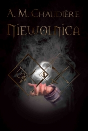 Niewolnica - Chaudiere A.M.