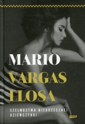 Szelmostwa niegrzecznej dziewczynki (Uszkodzona okładka) - Mario Vargas Llosa