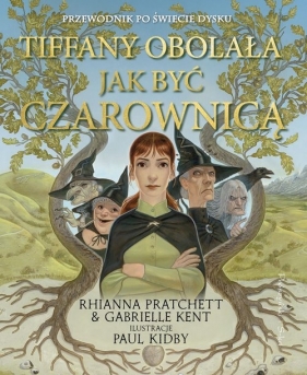 Tiffany Obolała. Jak być czarownicą - Rhianna Pratchett, Gabriella Kent