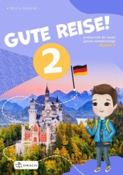 Gute Reise! 2 Podręcznik - Opracowanie zbiorowe