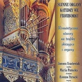 Słynne Organy Katedry We Fromborku... CD - Praca zbiorowa