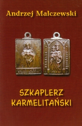 Szkaplerz Karmelitański - Andrzej Malczewski