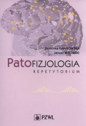 Patofizjologia. Repetytorium Kanikowska Witkow - Dominika Kanikowska, Janusz Witowski