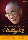 Podstawy praktyki buddyjskiej His Holiness the Dalai Lama, Venerable Thubten Chodron