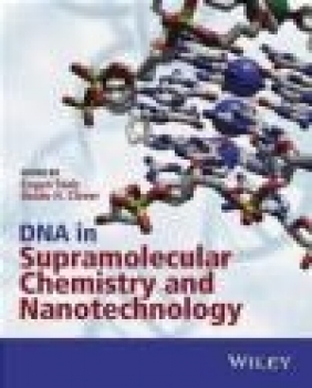 DNA in Supramolecular Chemistry and Nanotechnology Guido Clever, Eugen Stulz
