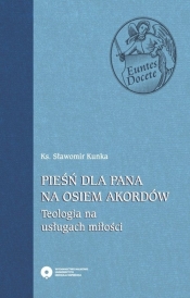 Pieśń dla Pana na osiem akordów - Sławomir Kunka